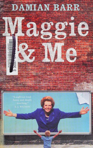 Damian Barr: Maggie and Me (2013, House of Anansi Press)