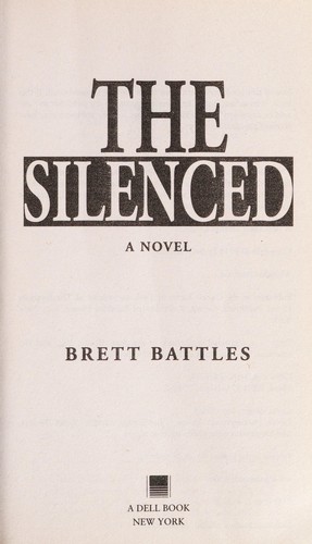 Brett Battles: The silenced (2011, Dell)