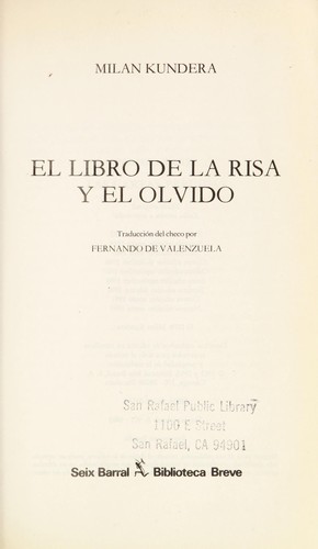 Milan Kundera: El libro de la risa y el olvido (Spanish language, 1984, Seix Barral)