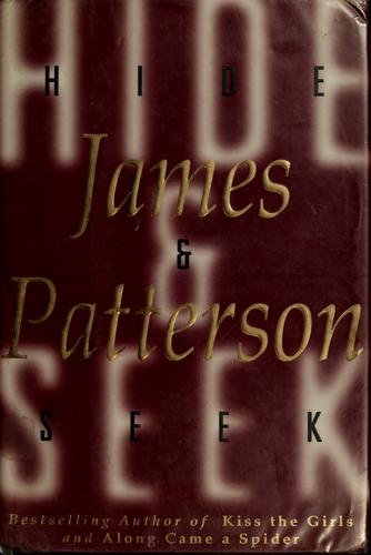 James Patterson: Hide & seek (1996, Little, Brown)