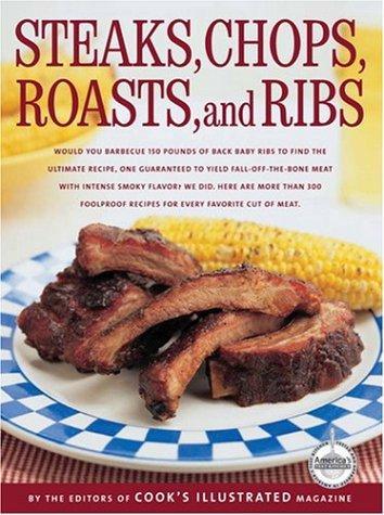 Daniel Van Ackere, Carl Tremblay: Steaks, chops, roasts, and ribs (2004, America's Test Kitchen)