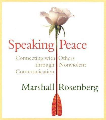 Marshall B. Rosenberg: Speaking Peace