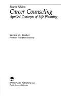 Vernon G. Zunker: Career counseling (1994, Brooks/Cole Pub. Co.)