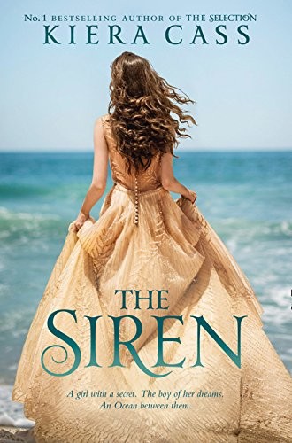 Kiera Cass: The Siren (2001, HarperCollins Publishers)