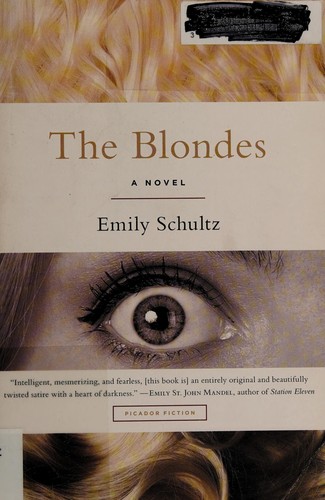 Emily Schultz: The blondes (2015)