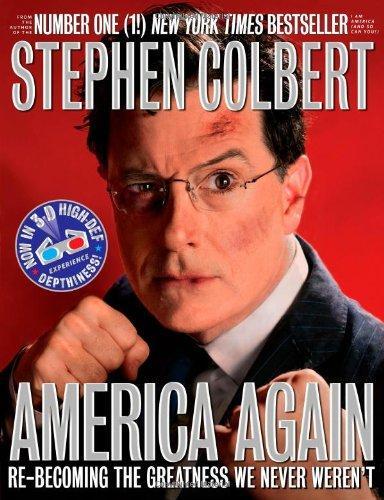 Stephen Colbert: America Again (Hardcover, 2012, Grand Central Publishing)
