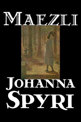 Johanna Spyri: Maezli (Hardcover, 2006, Aegypan)