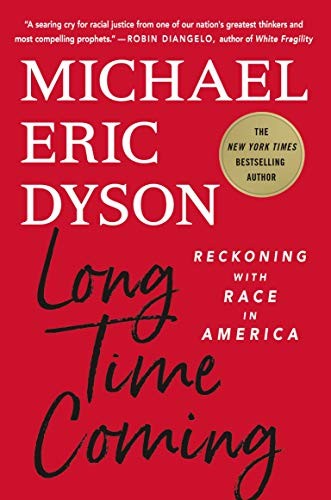 Michael Eric Dyson: Long Time Coming (Hardcover, 2020, St. Martin's Press)
