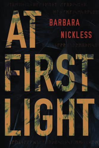 Barbara Nickless: At First Light (Paperback, 2021, Thomas & Mercer)