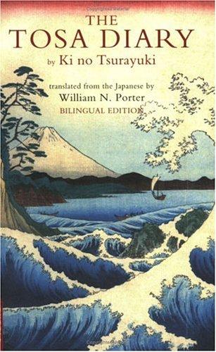 Tsurayuki Ki: The Tosa Diary (Tuttle Classics of Japanese Literature) (Paperback, Tuttle Publishing)