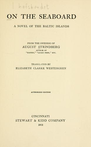 August Strindberg: On the seaboard (1913, Stewart & Kidd Company)