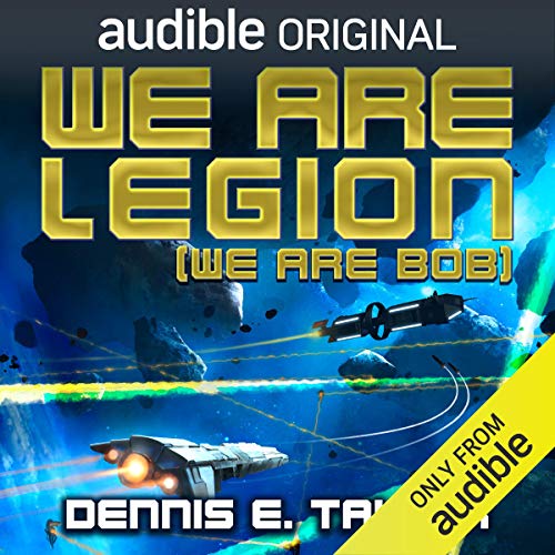 Dennis E. Taylor, Ray Porter: We Are Legion (We Are Bob) (AudiobookFormat, 2016, Audible Inc.)