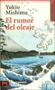 Yukio Mishima: El Rumor Del Oleaje (Paperback, Spanish language, 2004, Alianza (Buenos Aires, AR))