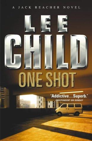 Lee Child: One Shot (2005, Bantam Press)