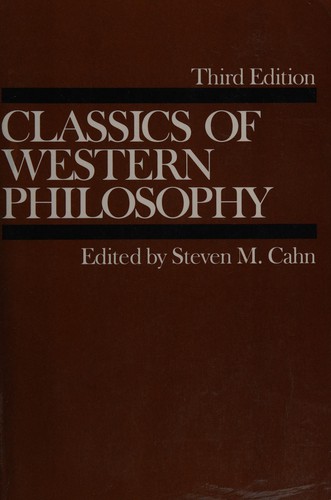 Steven M. Cahn: Classics of western philosophy (1990, Hackett Pub.)