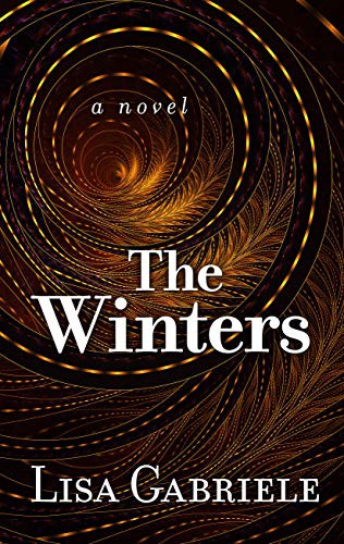 Lisa Gabriele: The Winters (Hardcover, 2018, Thorndike Press Large Print)