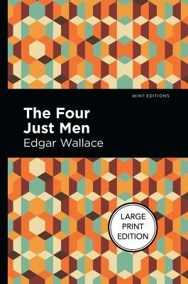 Mint Editions, Edgar Wallace: Four Just Men (2022, West Margin Press)