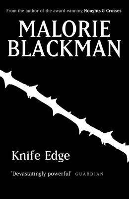 Malorie Blackman, Malorie Blackman      : Knife Edge (2005, Random House)