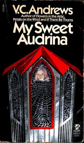 V. C. Andrews: My Sweet Audrina (Paperback, 1983, Pocket Books)