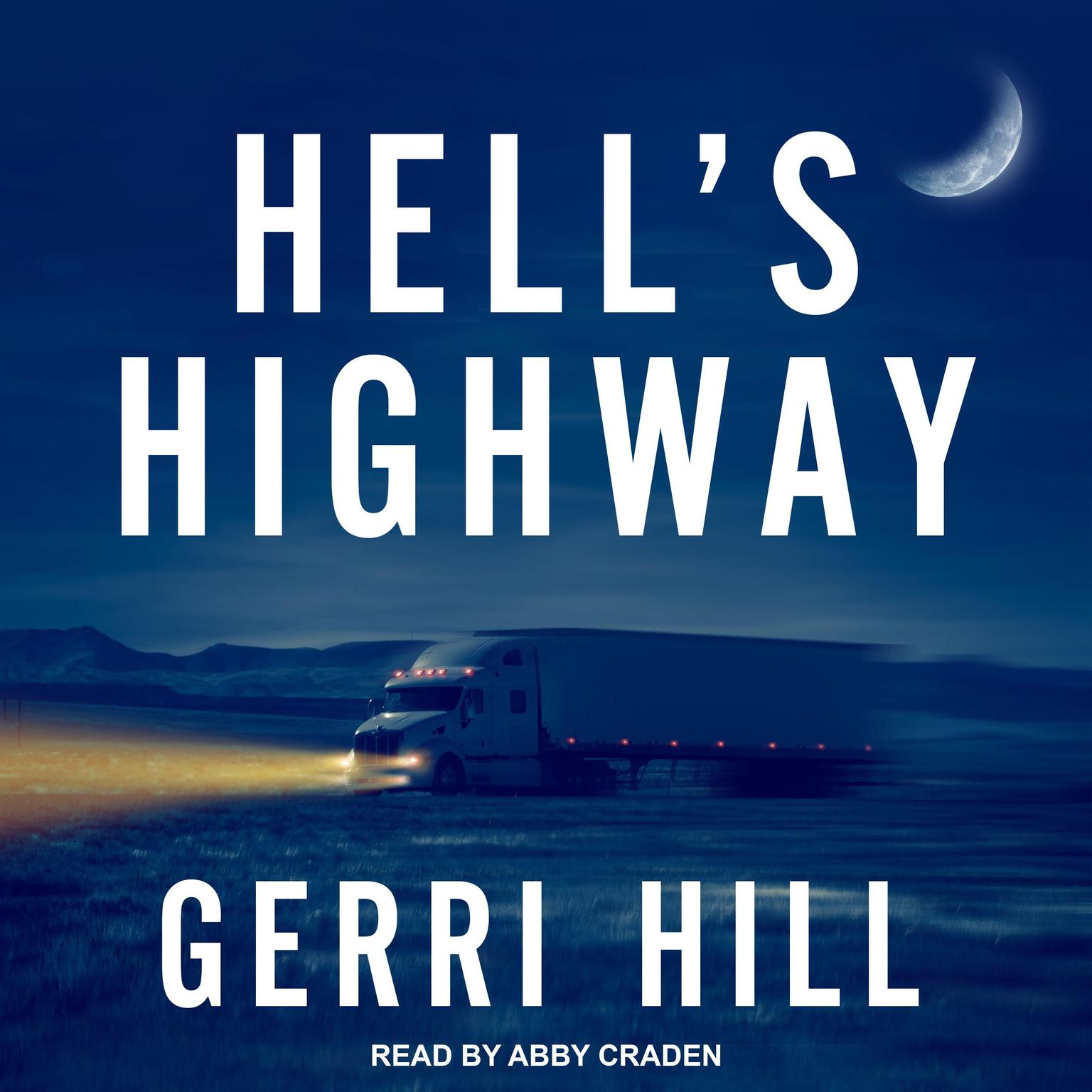 Gerri Hill: Hell's Highway (2011, Bella Books)