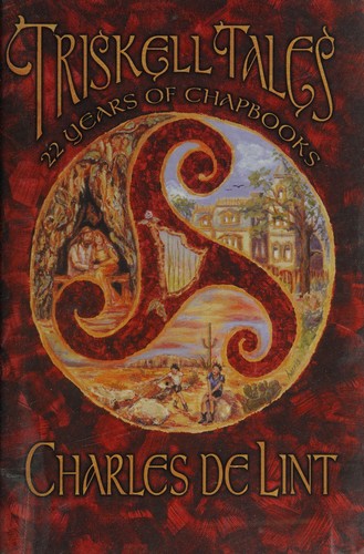 Charles de Lint: Triskell tales (2000, Subterranean Press)