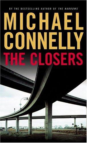 Michael Connelly: The Closers (Hardcover, 2005, Little, Brown and Co.)