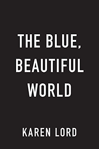 Karen Lord: The Blue, Beautiful World (Paperback, 2022, DAW)