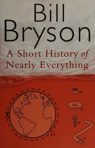 Bill Bryson: A Short History of Nearly Everything (Hardcover, 2003, Doubleday)