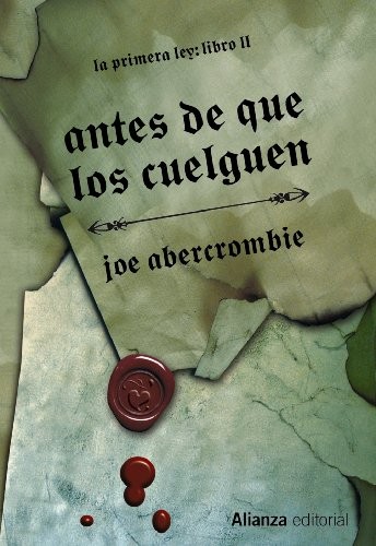 Joe Abercrombie, Borja GarcĂa Bercero: Antes de que los cuelguen (Hardcover, Spanish language, 2013, Alianza Editorial)