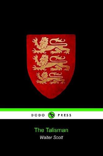 Walter Scott: The Talisman (Paperback, 2005, Dodo Press)
