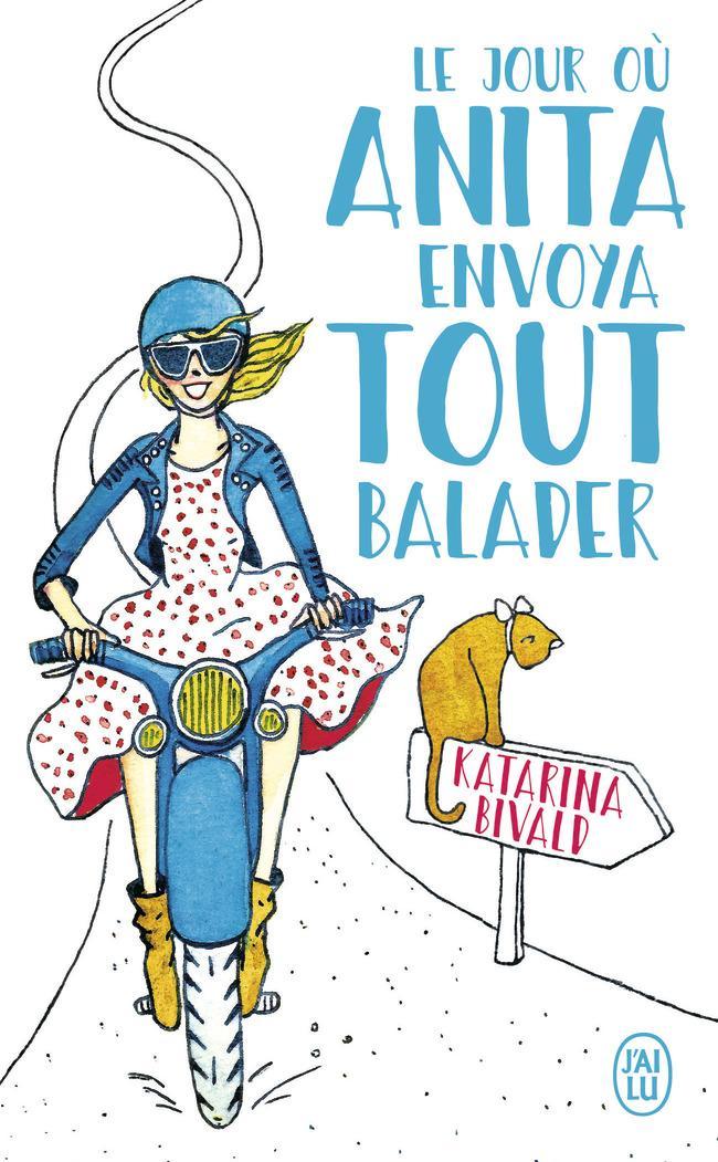 Katarina Bivald: Le jour où Anita envoya tout balader (French language, 2017)