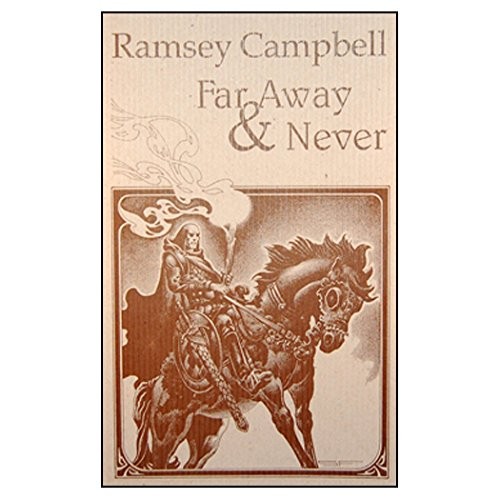 Ramsey Campbell: Far Away & Never (Paperback, Necronomicon Press, Necronomicon Press [1996])
