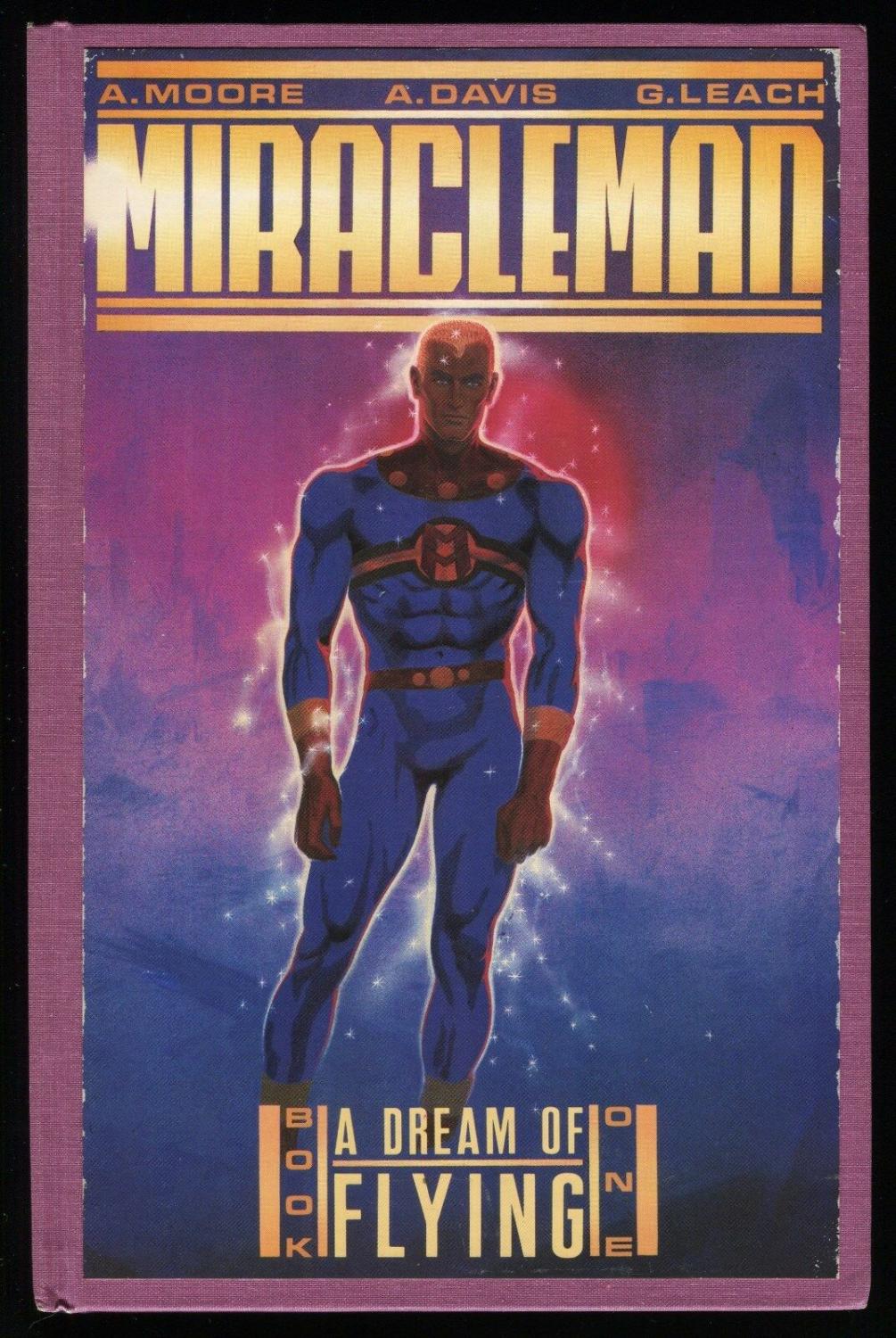 Alan Moore, Alan Davis, Garry Leach: Miracleman Book One (Hardcover, 1990, Eclipse Books)