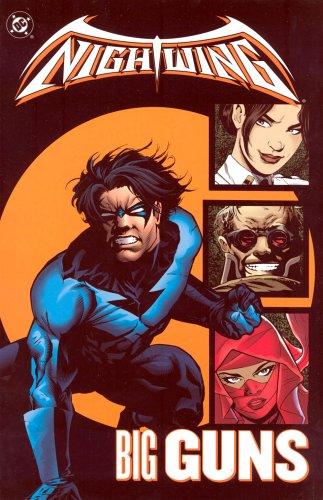 Chuck Dixon: Nightwing, big guns (2004, DC Comics)