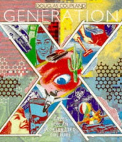 Douglas Coupland: Generation X (Hardcover, 1992, Little Brown & Co (T))