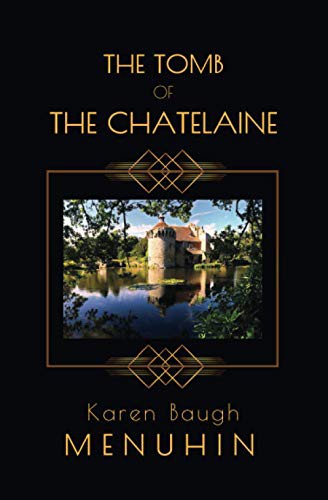 Karen Baugh Menuhin: The Tomb of the Chatelaine (Paperback, 2021, nielsen)