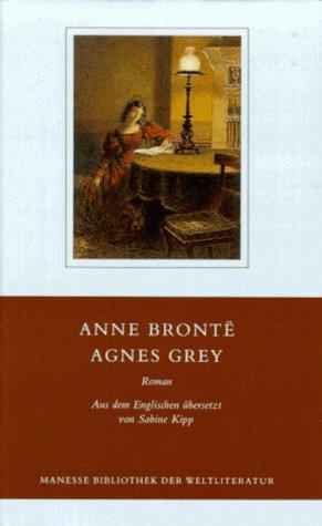 Anne Brontë: Agnes Grey. (German language, 1996, Manesse-Verlag)