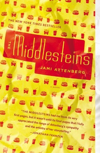 Jami Attenberg: The Middlesteins (Paperback, 2013, Grand Central Publishing)