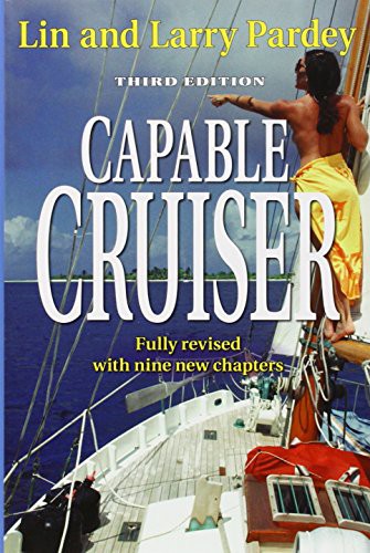 Lin Pardey: The Capable Cruiser (Paperback, 2010, Pardey Books)