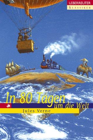 Jules Verne, Anne Lösch: In 80 Tagen um die Welt. (Hardcover, 2002, Ueberreuter)