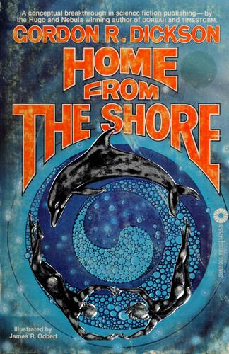 Gordon R. Dickson: Home from the Shore (1978, Sunridge Press)