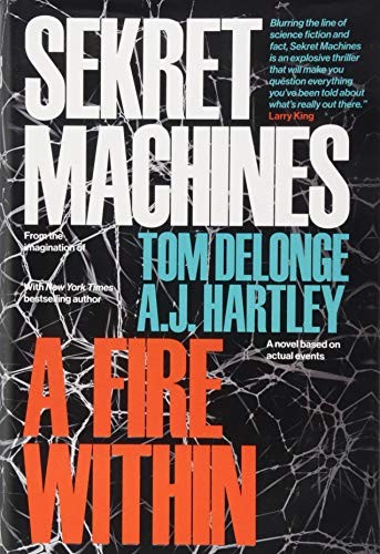 Tom DeLonge, AJ Hartley: Sekret Machines Book 2: A Fire Within (2018, To the Stars)