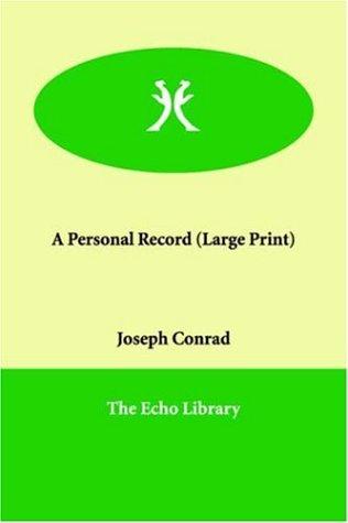 Joseph Conrad: A Personal Record (Paperback, Paperbackshop.Co.UK Ltd - Echo Library)