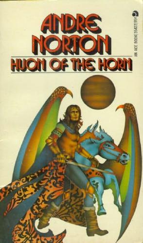 Andre Norton: Huon of the Horn (Paperback, 1973, Ace Books)