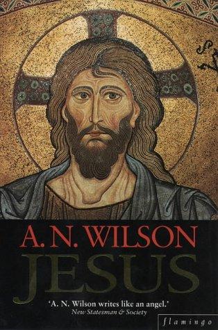 A. N. Wilson: Jesus (Paperback, 1993, Ballantine Books)