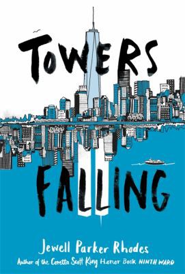 Jewell Parker Rhodes: Towers Falling (2018, Little, Brown Books for Young Readers)
