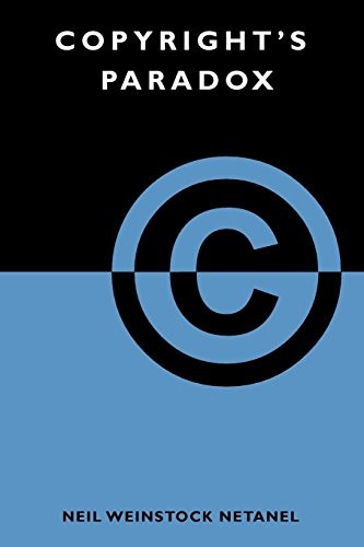 Neil Weinstock Netanel: Copyright's Paradox (Paperback, 2010, Oxford University Press)