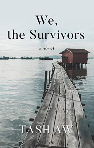 Tash Aw: We, the Survivors (Hardcover, 2020, Thorndike Press Large Print)