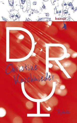 Christine Koschmieder: Dry (German language, 2022, Kanon Verlag Berlin)
