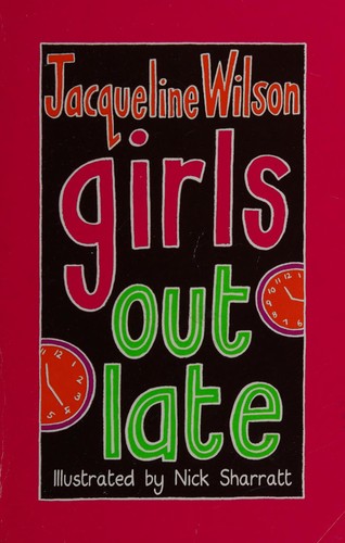 Jacqueline Wilson: Girls out late (2003, Corgi)